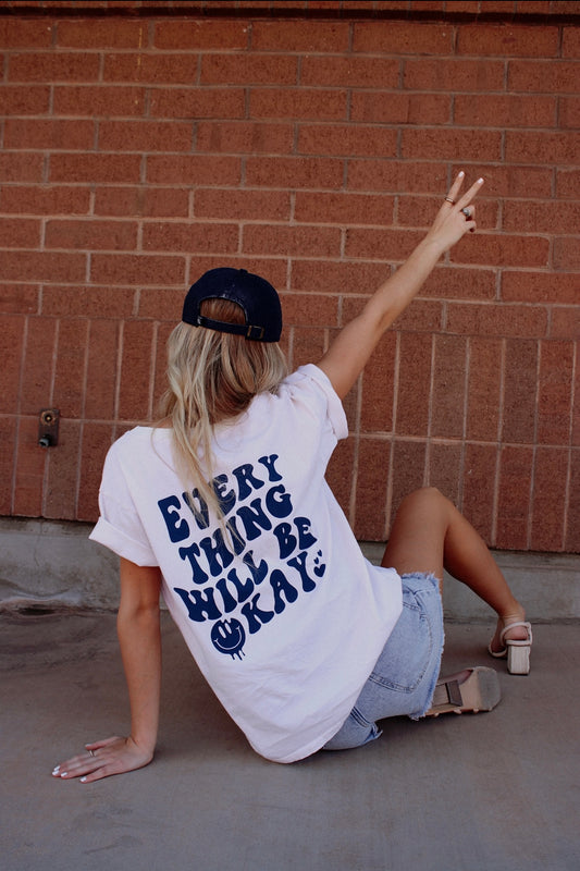 Everything Will Be Okay Graphic Tee